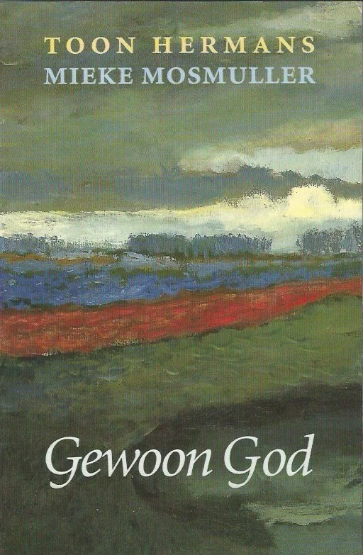 Shop Nu Gewoon God – Toon Hermans, Mieke Mosmuller