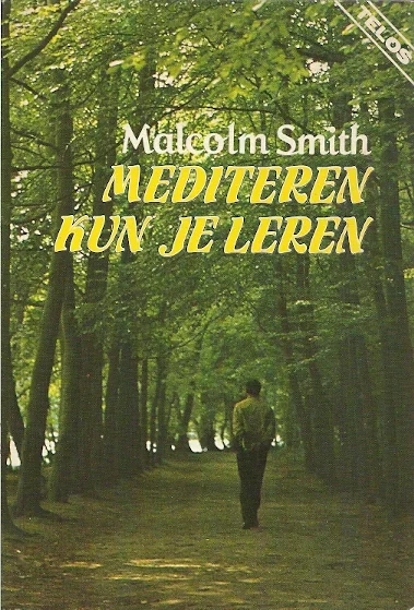 Mediteren kun je leren – Malcolm Smith Snelle Levering