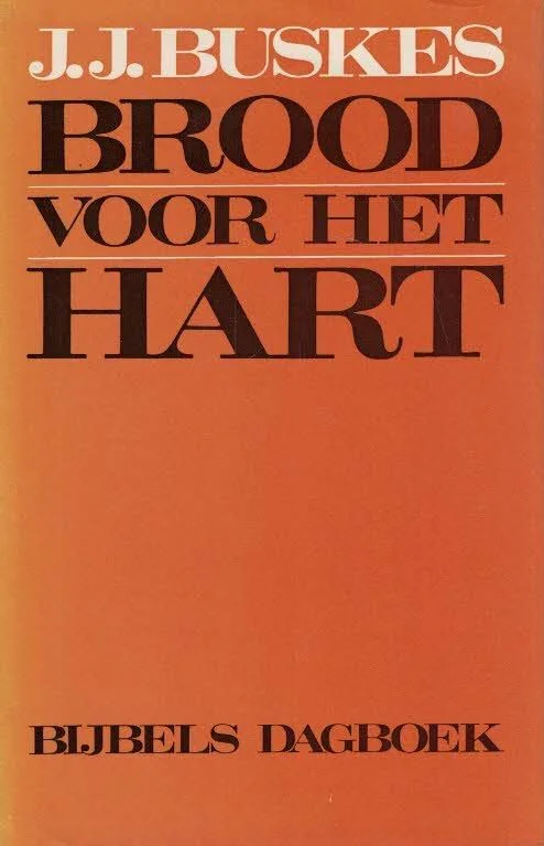 Fabrieksprijs Brood voor het hart : Bijbels dagboek–J.J. Buskes (3e druk met stofomslag)