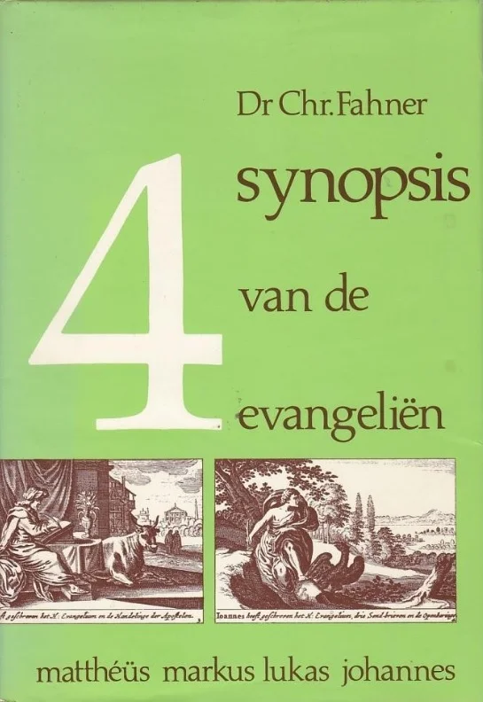 Synopsis van de vier evangelien : Mattheus, Markus, Lukas, Johannes – Chr. Fahner (1e druk) Must-Have