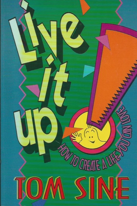Goedkoop Live it up! : how to create a life you can love – Tom Sine