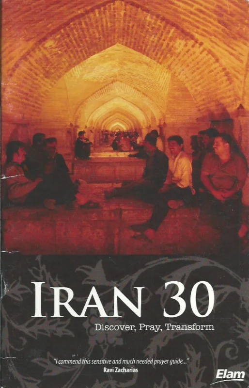 Nieuw Iran 30 : discover, pray, transform – Elam Ministries