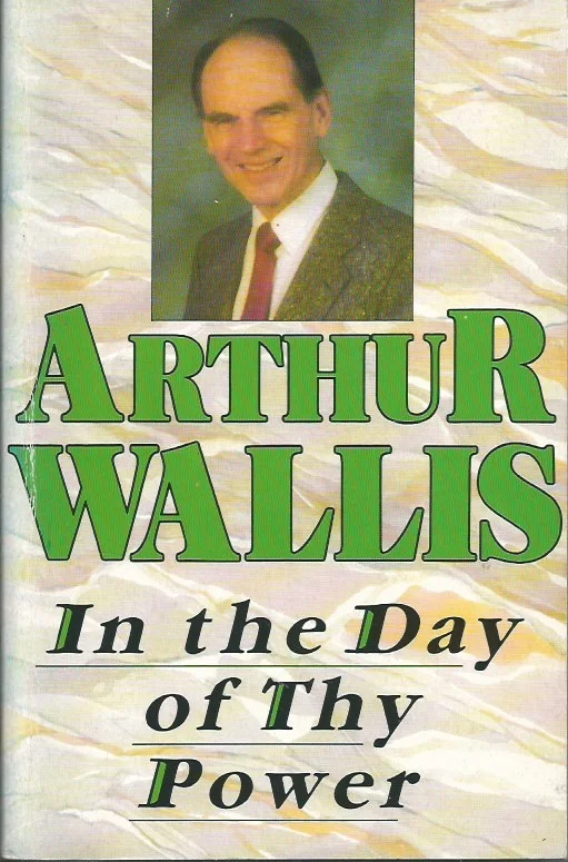 Uitverkoop In the Day of Thy Power – Arthur Wallis
