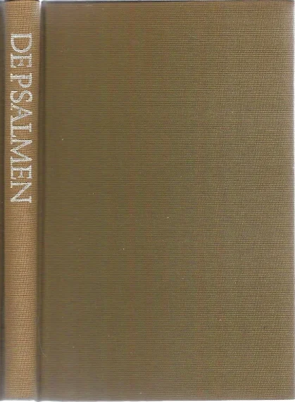 Bestel Nu De Psalmen : Uit het Hebreeuws vertaald door Dr. Ida G.M. Gerhardt en Dr. Marie H. van der Zeyde (zonder stofomslag)