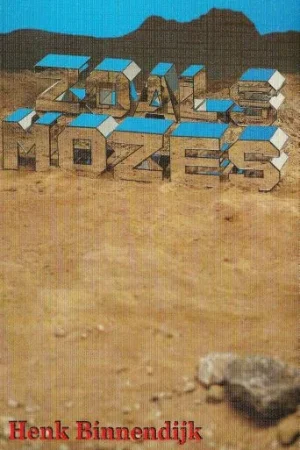 Zoals Mozes – Henk Binnendijk (3e druk) Must-Have