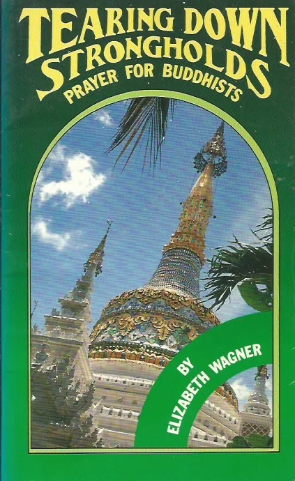 Merkproduct Tearing down strongholds : prayer for Buddhists – by Elizabeth Wagner