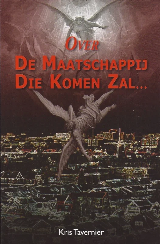 Over de maatschappij die komen zal… – Kris Tavernier Aanbieding