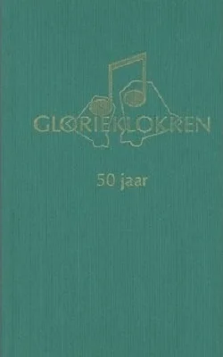 Glorieklokken 50 jaar : liederen voor solo en samenzang – Zr. M.A. Alt Populair