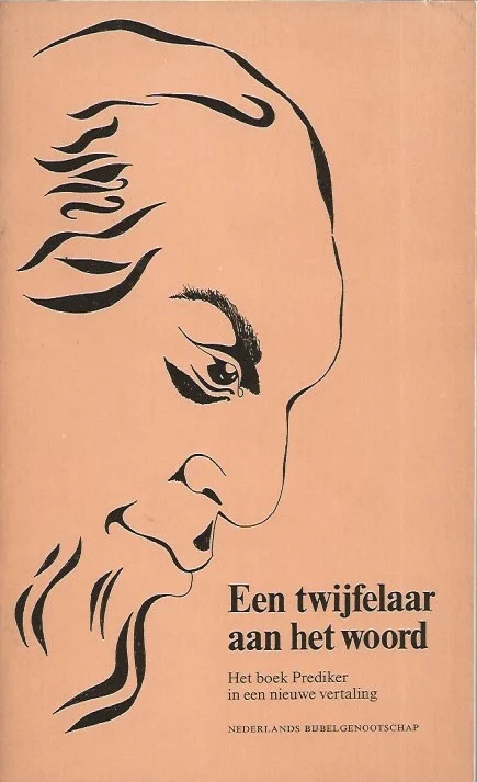 Een twijfelaar aan het woord : het boek Prediker in een nieuwe vertaling – Nederlands bijbelgenootschap Aanbieding