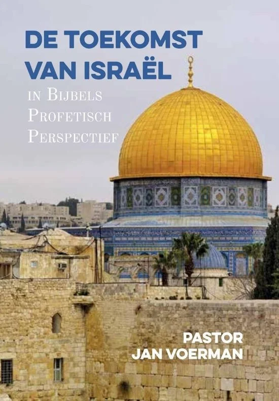 De Toekomst van Israël in Profetisch Perspectief – Pastor Jan Voerman Dagaanbieding