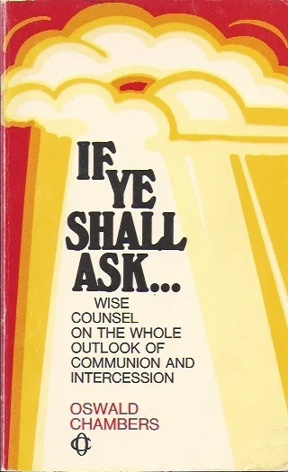 If Ye Shall Ask – Oswald Chambers Hoge Kwaliteit