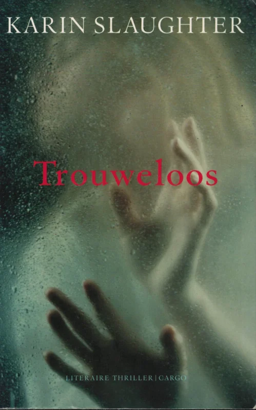Hete Deal Trouweloos – Karin Slaughter