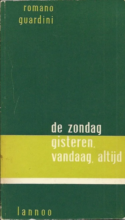 Voordeelprijs De zondag, gisteren, vandaag, altijd – Romano Guardini (5e druk)