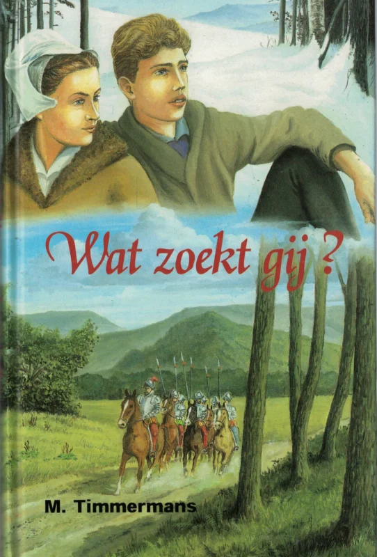 Rechtstreeks Van De Fabrikant Wat zoekt gij? : Deel 1 – M. Timmermans