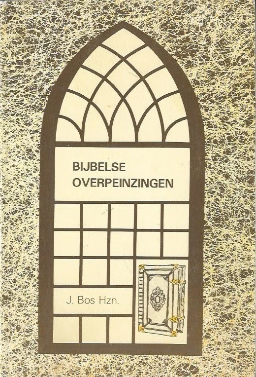Bijbelse overpeinzingen – J. Bos Hzn. Favoriet