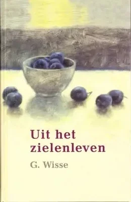 Flitsaanbieding Uit het zielenleven : over geloofszekerheid – G. Wisse (hardcover)