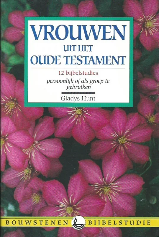Gratis Verzending Vrouwen uit het Oude Testament : 12 bijbelstudies – Gladys Hunt