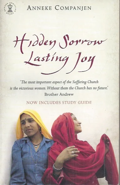 Hidden Sorrow, Lasting Joy : The forgotten women of the Persecuted Church – Anneke Companjen Shop Nu