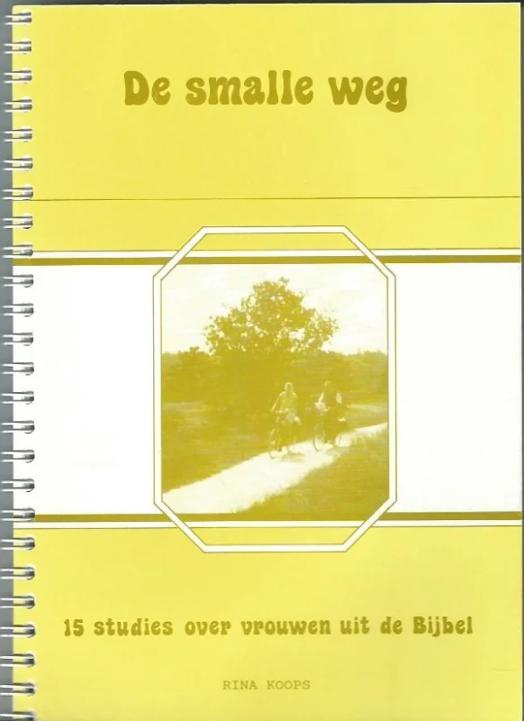 Shop Nu De smalle weg : 15 studies over vrouwen uit de Bijbel – Rina Koops