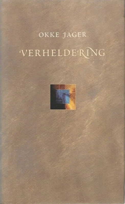 Alleen Vandaag Verheldering – Okke Jager ; samenstelling: Hans Bouma