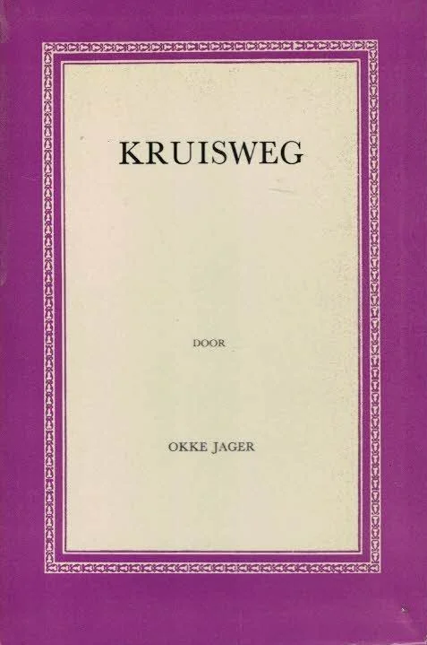 Kruisweg – Okke Jager Favoriet