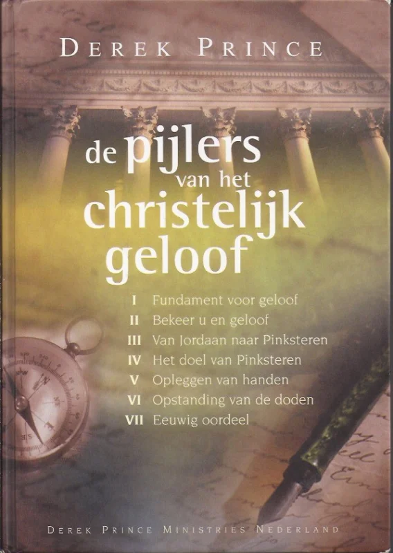 De pijlers van het christelijk geloof – Derek Prince (Hardcover 5e druk 2008) Direct Beschikbaar