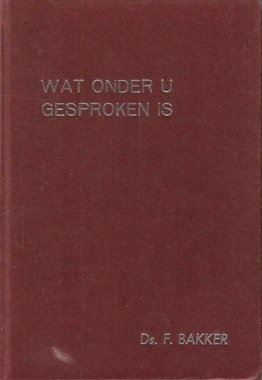 Seizoensaanbieding Wat onder U gesproken is : I Feeststoffen – Ds. F. Bakker