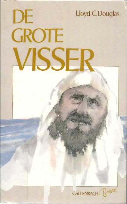Favoriet De grote visser – Lloyd C. Douglas (Callenbach)