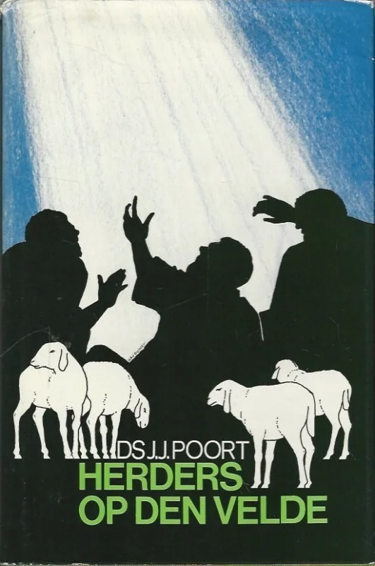 Herders op den velde – ds. J.J. Poort (met stofomslag) Laatste Kans