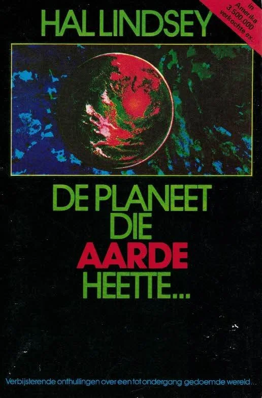 De planeet die aarde heette … – Hal Lindsey (8e druk) Bestel Nu
