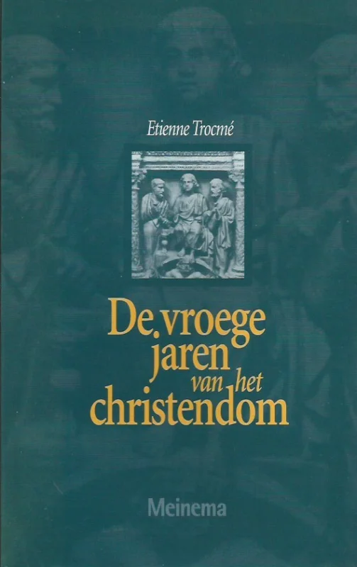 De vroege jaren van het christendom – Etienne Trocme? Weekendaanbieding