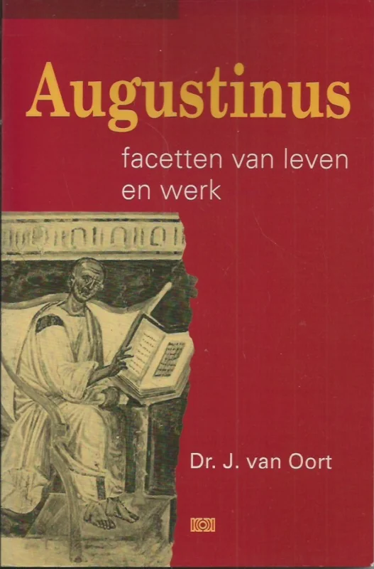 Augustinus : facetten van leven en werk – Dr. J. van Oort Hete Deal