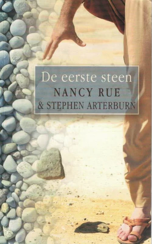 De eerste steen – Nancy Rue & Stephen Arterburn Express Levering