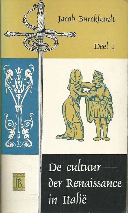 De cultuur der Renaissance in Italië : Deel 1 – Jacob Burckhardt Nieuw
