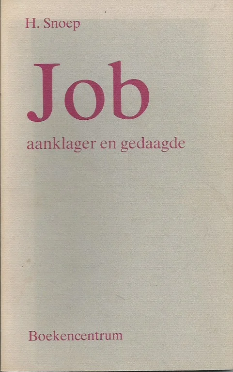 Job, aanklager en gedaagde – H. Snoep Direct Verzonden