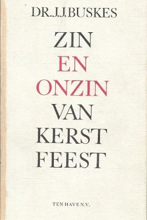 Zin en onzin van Kerstfeest – Dr. J.J. Buskens Meest Verkocht