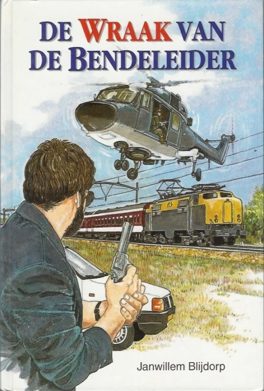 Rechtstreeks Van De Fabrikant De wraak van de bendeleider – Janwillem Blijdorp