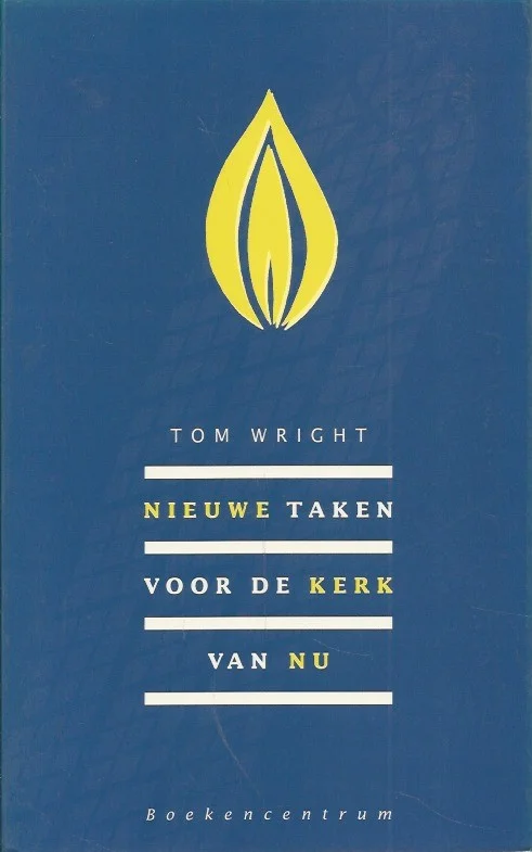 Nieuwe taken voor de kerk van nu – Tom Wright Speciale Aanbieding