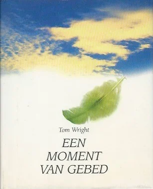 Een moment van gebed – Tom Wright Koop Vandaag