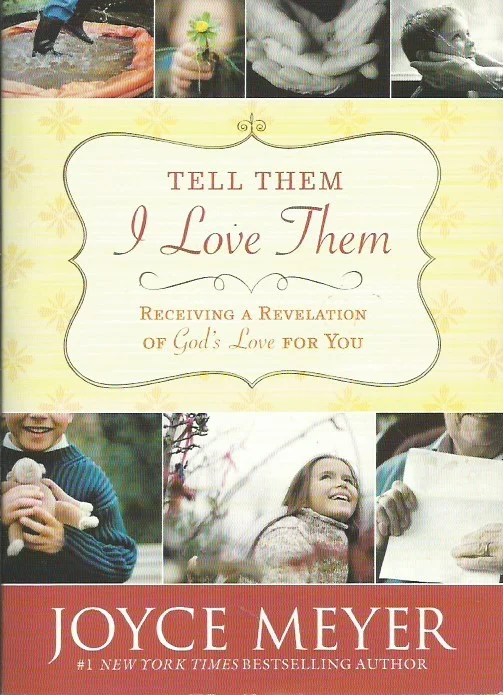 Meest Verkocht Tell Them I Love Them : Receiving a Revelation of God’s Love for You – Joyce Meyer