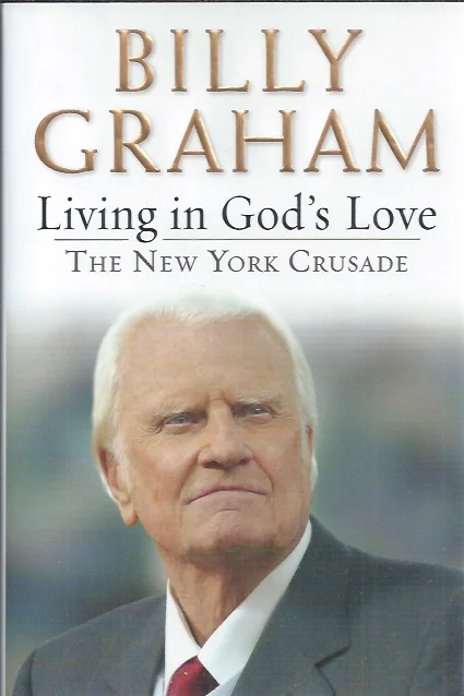 Betaalbaar Living in God’s Love : The New York Crusade – Billy Graham
