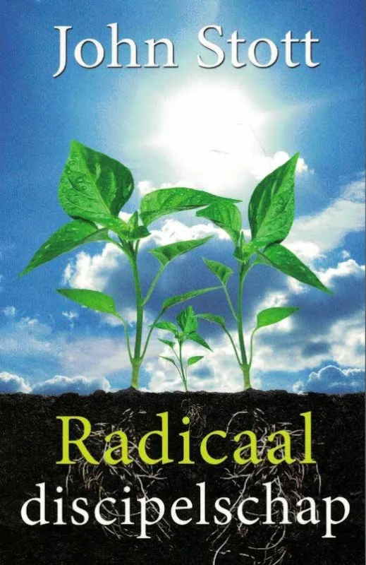 Betaalbaar Radicaal discipelschap – John Stott (onderstrepingen)