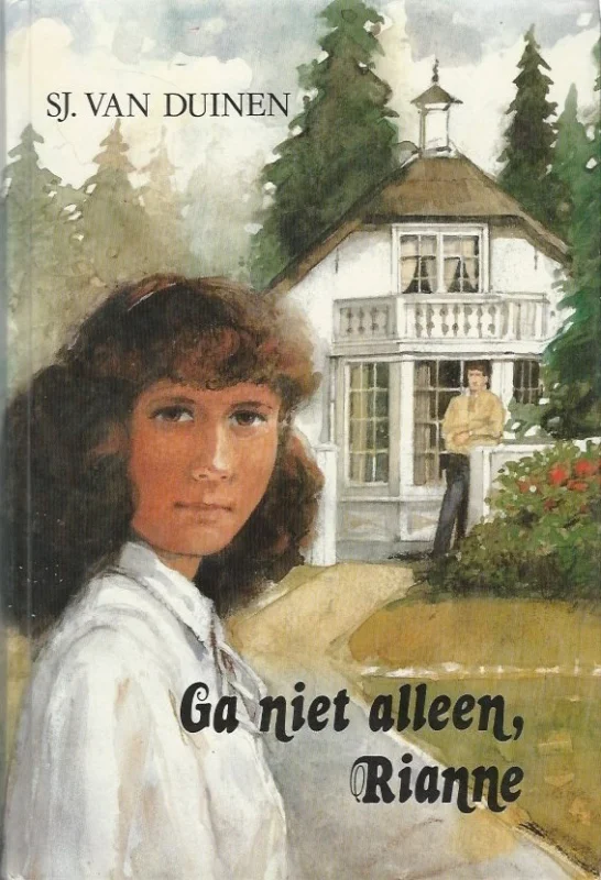Express Levering Ga niet alleen, Rianne – Sj. van Duinen (1e druk 1984)