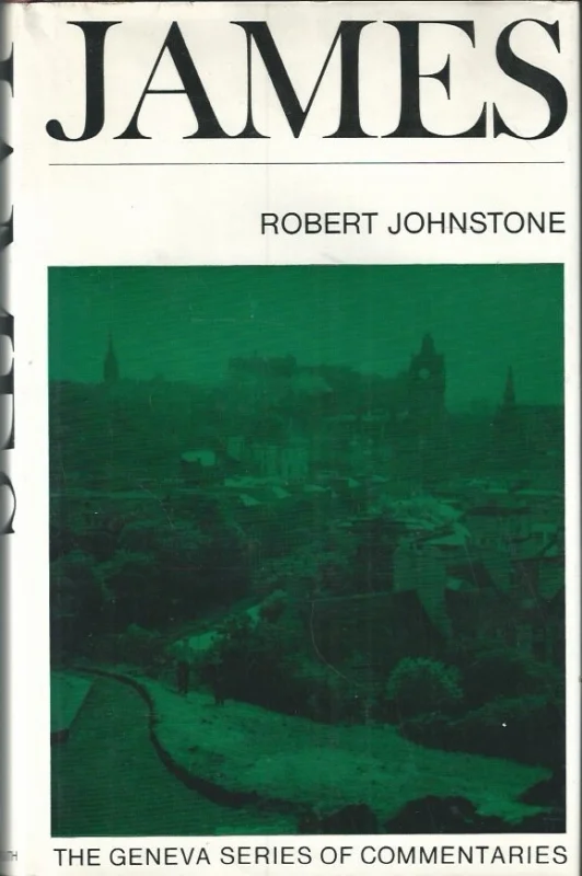 Laatste Kans A Commentary on James – Robert Johnstone