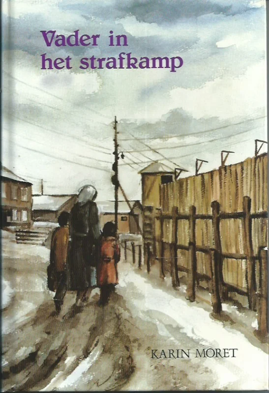 Gereduceerde Prijs Vader in het strafkamp – Karin Moret