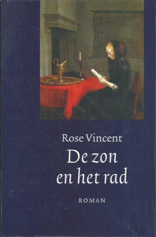 Rechtstreeks Van De Fabrikant De zon en het rad : roman – Rose Vincent (geplastificeerd)