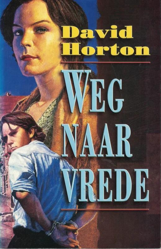 Snelle Levering Weg naar vrede – David Horton