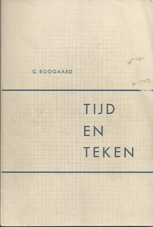 Tijd en teken – G. Boogaard Hoge Kwaliteit