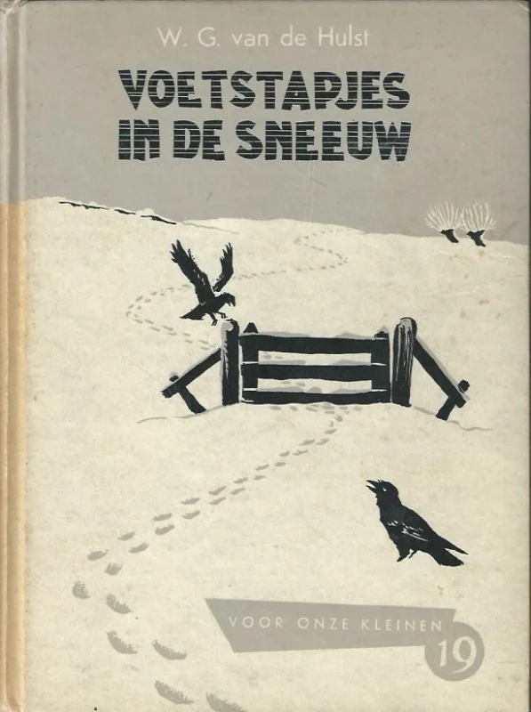 Bestseller Voetstapjes in de sneeuw : Voor onze kleinen, 19 – door W.G. van de Hulst (4e druk)