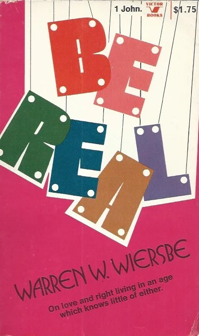 Rechtstreeks Van De Fabrikant Be Real : 1st John – Warren W. Wiersbe (4th print 1975)